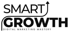 Smart Growth Digital Marketing Mastery